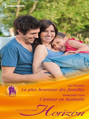 cover image of La plus heureuse des familles--L'amour en Australie